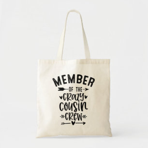 Tote Bag Member of the crazy cousin crew