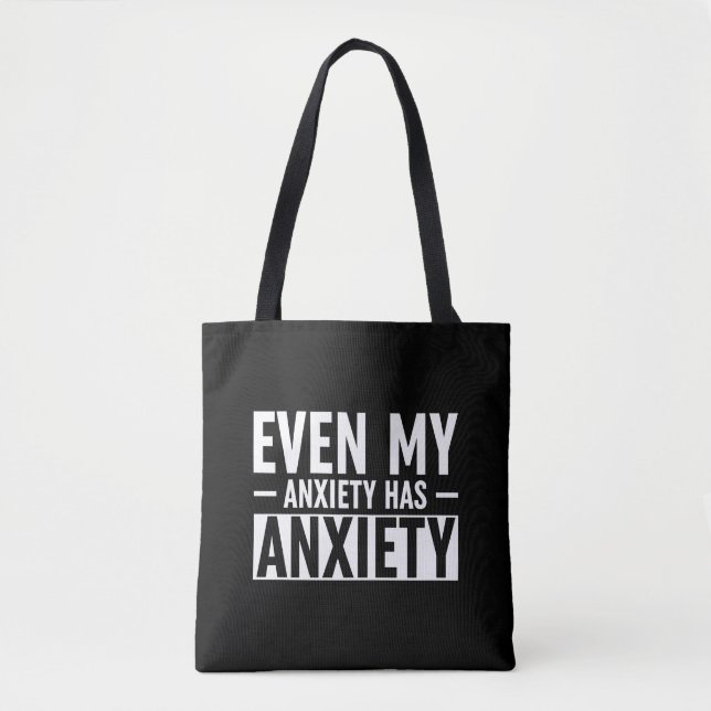 Tote Bag Même Mon Anxiété A De L'Anxiété (Devant)