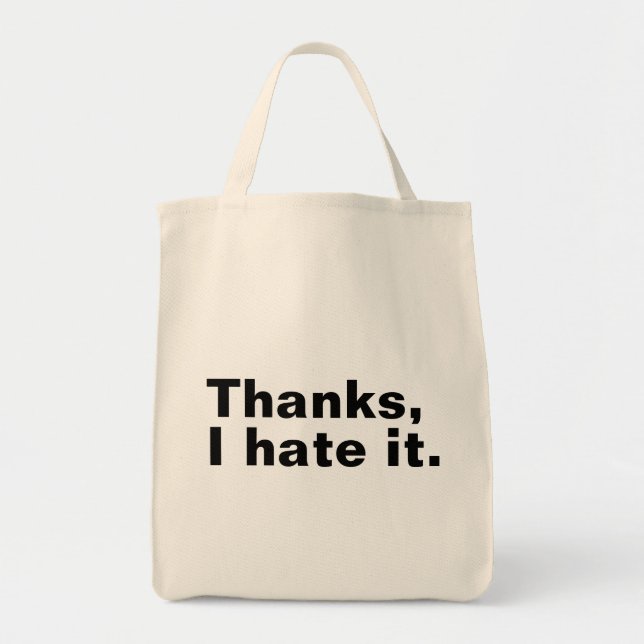 Tote Bag Merci, je déteste ça. (Devant)