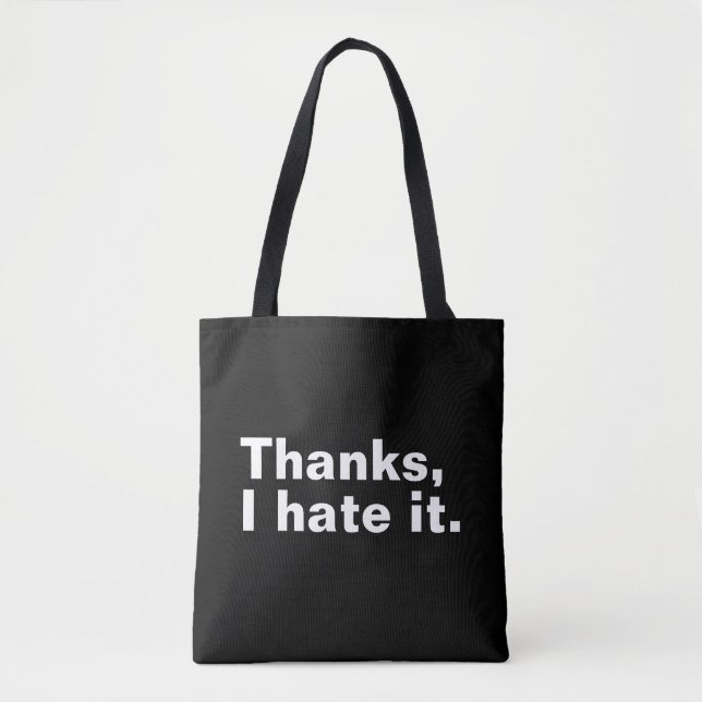 Tote Bag Merci, je déteste ça. (Devant)