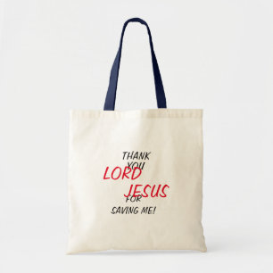 Tote Bag « Merci SEIGNEUR JÉSUS de m'avoir sauvé ! »