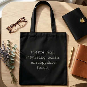 Tote Bag Mère féroce Femme inspirante Force irrésistible