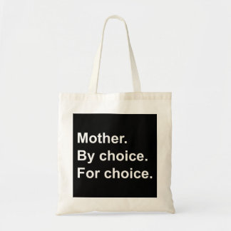 Tote Bag Mère Par Choix Pour Le Choix