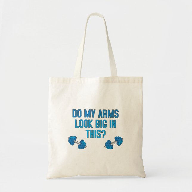 Tote Bag Mes bras ont l'air gros là-dedans  (Devant)