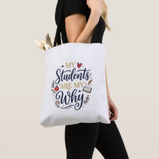 TOTE BAG MES ÉLÈVES SONT MON POURQUOI