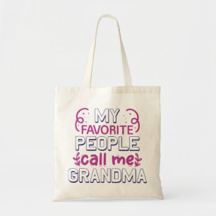 Tote Bag Mes Gens Préférés M'Appelent Grand-Mère