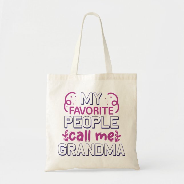 Tote Bag Mes Gens Préférés M'Appelent Grand-Mère (Devant)