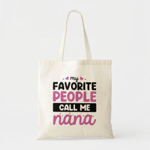 Tote Bag Mes Gens Préférés M'Appelent Nana