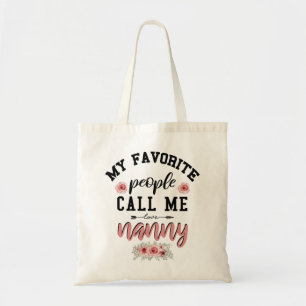 Tote Bag Mes Gens Préférés M'Appelent Nanny Funny Mothers D