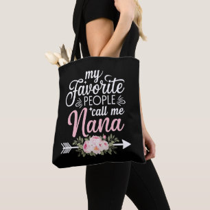 Tote Bag Mes personnes préférées m'appellent Nana Fête des 