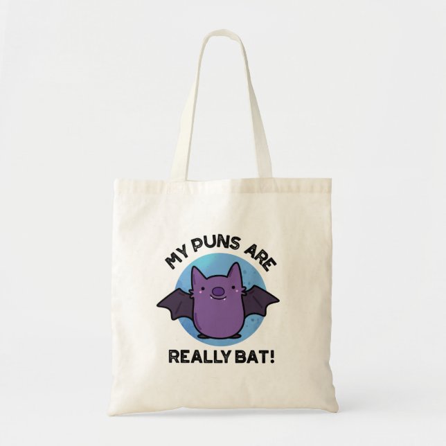 Tote Bag Mes Puns Sont Vraiment Bat Drôle Animal Pun (Devant)