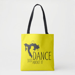 Tote Bag Message amusant - Juste Danser À Ce Sujet 1