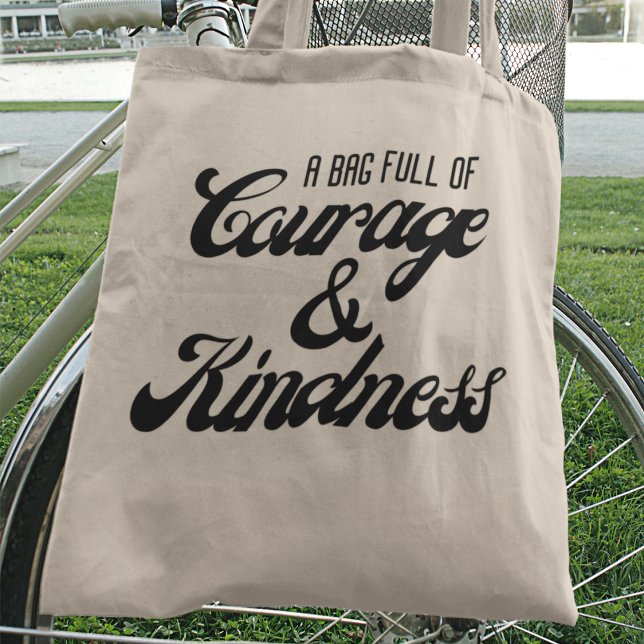 Tote Bag Message personnel Courage et gentillesse (Show the world your commitment to fostering a better tomorrow!
)