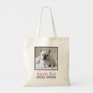 Tote Bag Mete World's Best Dog Mom Pink Grey Carré Photo