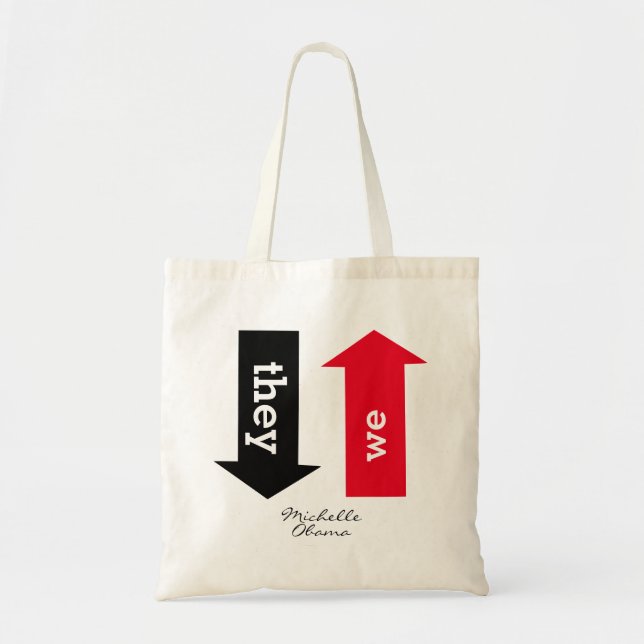 Tote Bag Michelle Obama LORSQU'ILS VONT FAIBLE Inspirationn (Devant)