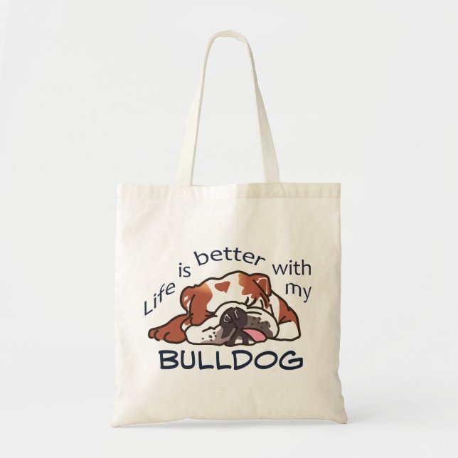 Tote Bag Mieux avec mon Bulldog (Devant)
