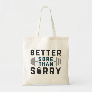 Tote Bag Mieux vaut souffrir que désolé