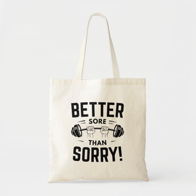 Tote Bag Mieux vaut souffrir que désolé (Devant)
