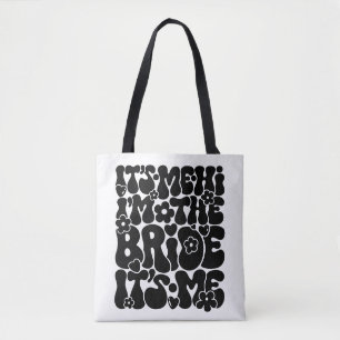 Tote Bag Mignonne "Salut, c’est moi, je suis la mariée" Nou