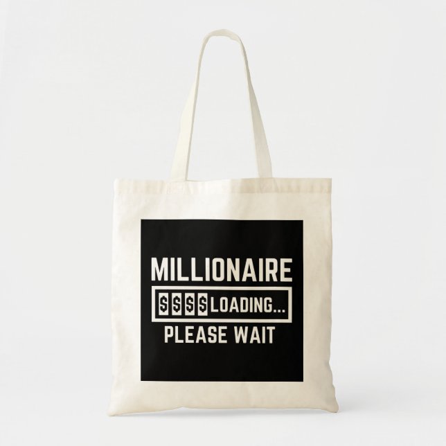 Tote Bag Millionaire Loading Please Wait (Devant)