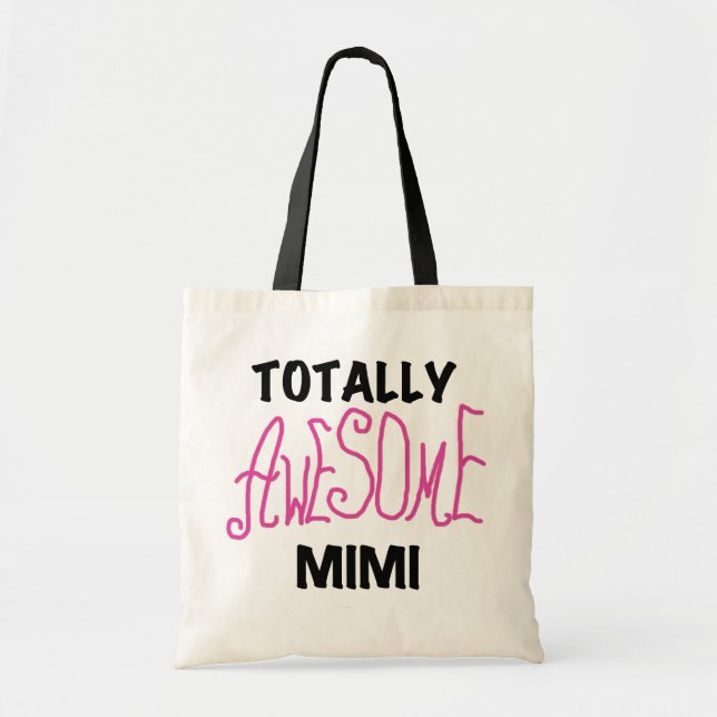 Tote Bag Mimi totalement impressionnant T-shirts et cadeaux (Devant)