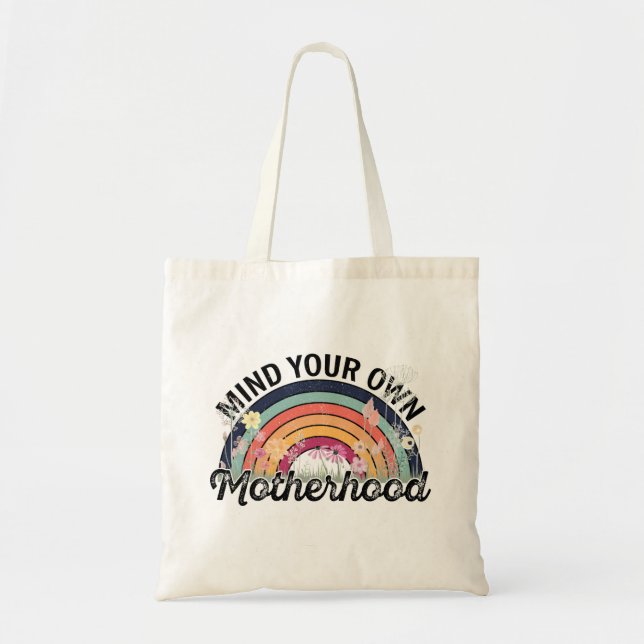Tote Bag Mind Your Own Motherhood, Mother's Day Gifts, 1/2 (Devant)