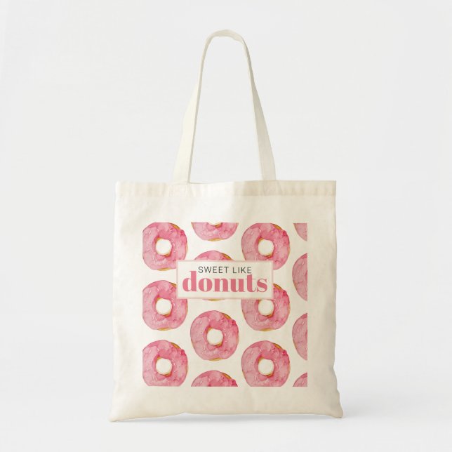Tote Bag Modern Pink Watercolor Sweet Like Donuts Quote (Devant)