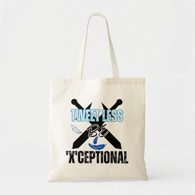 Tote Bag Moins de tweets, soyez 'X'ceptional.w (Devant)