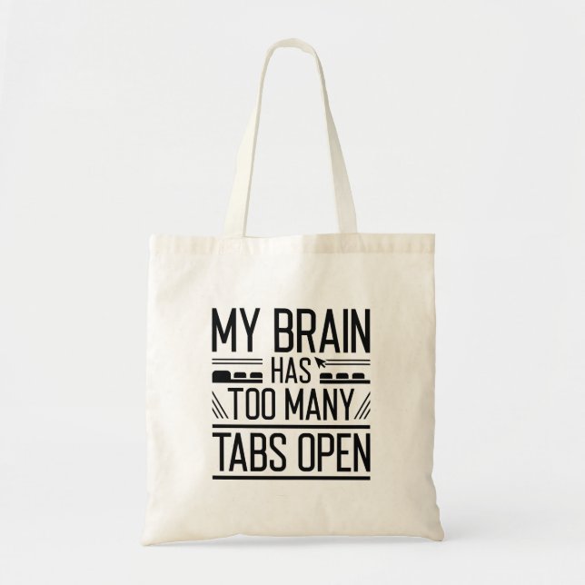 Tote Bag Mon Cerveau A Trop D'Onglets Ouverts (Devant)
