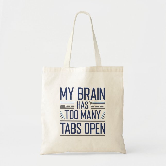 Tote Bag Mon Cerveau A Trop D'Onglets Ouverts (Devant)