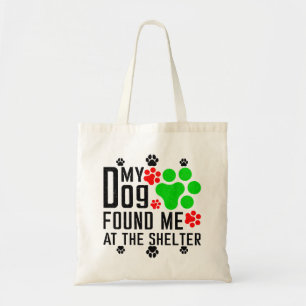 Tote Bag Mon chien m'a trouvé au refuge Cool Pet sarcasme