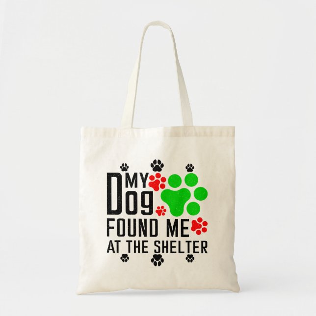Tote Bag Mon chien m'a trouvé au refuge Cool Pet Sarcasme (Devant)
