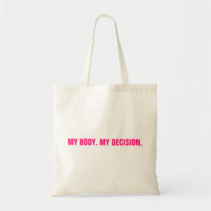 Tote Bag Mon corps ma décision rose chaud minimaliste