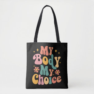 Tote Bag Mon corps Mon choix Feminist Pro choix