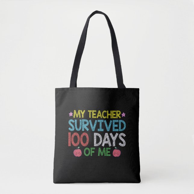 Tote Bag Mon Enseignant A Survécu Au 100E Jour De Mon École (Devant)