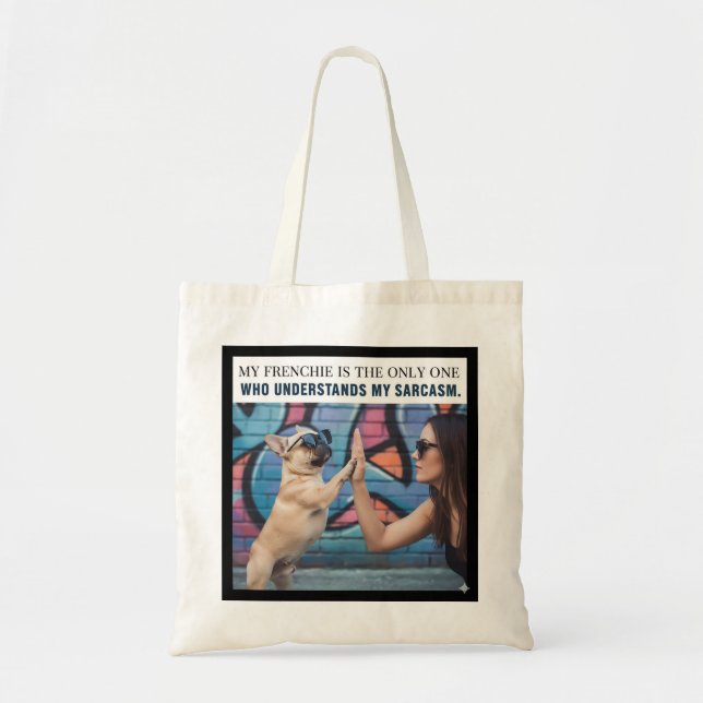 Tote Bag Mon Frenchie comprend mon sarcasme Cadeau de maman (Devant)