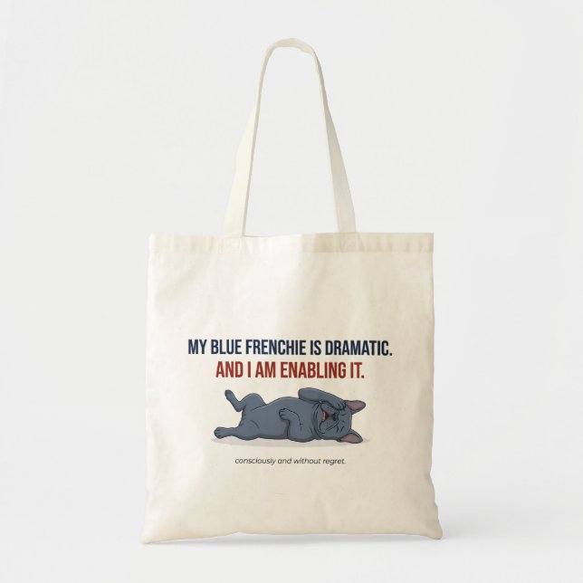 Tote Bag Mon Frenchie est Dramatique Drôle Bouledogue Franç (Devant)