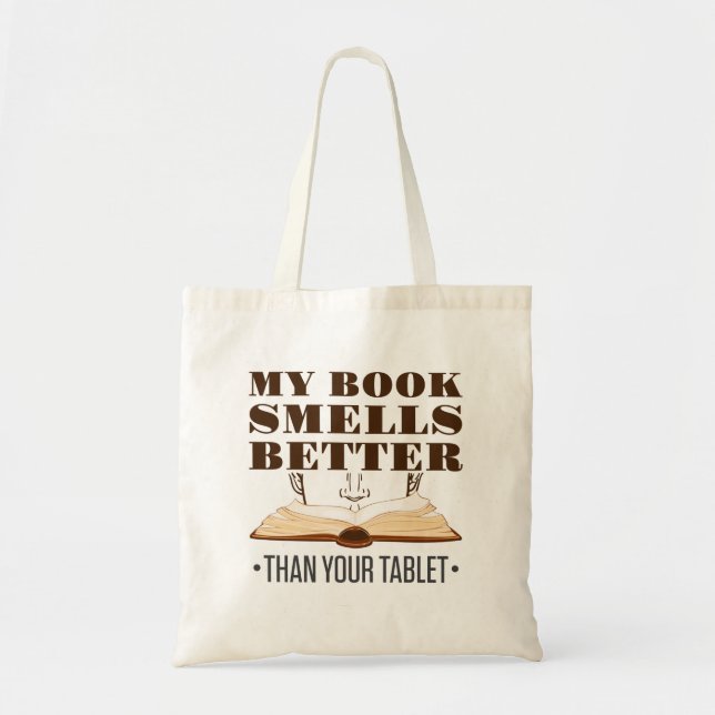 Tote Bag Mon livre sent mieux que votre tablette (Devant)