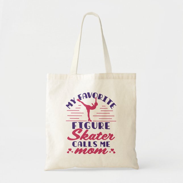 Tote Bag Mon patineur artistique préféré m'appelle maman (Devant)