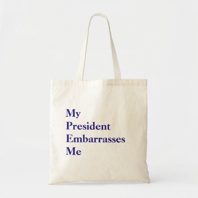 Tote Bag Mon Président M'Embarrasse Fourre-tout (Devant)