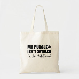 Tote Bag Mon Puggle n'est pas gâté Je suis juste bien formé