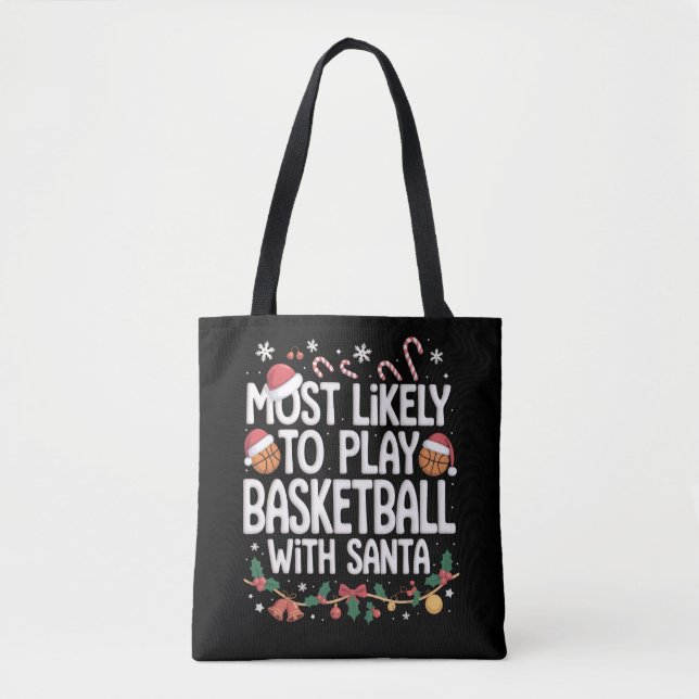 Tote Bag Most Likely To Play Basketball With Santa Family  (Devant)