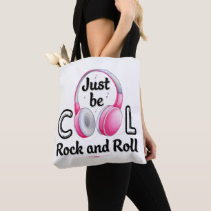 Tote Bag Music Lover Just Be Cool Rock and Roll