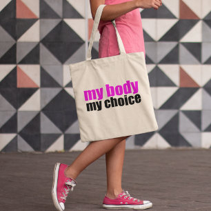 Tote Bag My Body My Choice Pro Choice Feminist