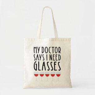 Tote Bag My Doctor Says I Need Glasses
