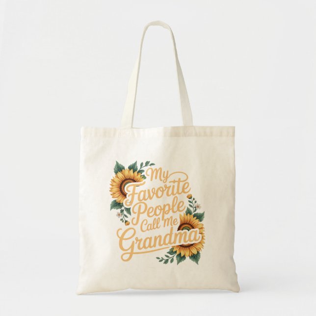 Tote Bag My Favorite People Call Me Grandma Mother's Day (Devant)