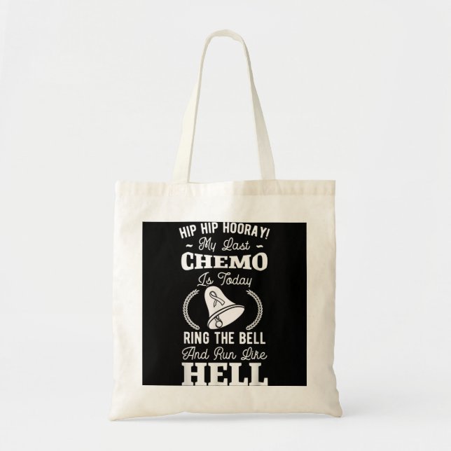 Tote Bag My Last Chemo Chimiotherapy Cancer Awareness Survi (Devant)
