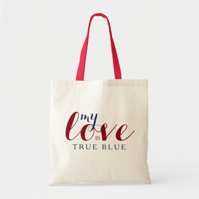 Tote Bag My Love Is True Blue Love Text Design (Devant)