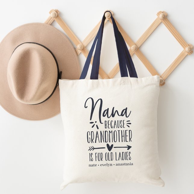 Tote Bag Nana | Grand-mère est pour les vieilles dames (Créateur téléchargé)