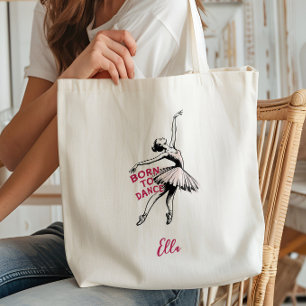 Tote Bag Né à Dance Ballerina, Danseur de Ballet